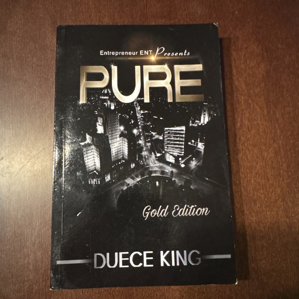 Pure by Duece King Gold Edition Paperback Book Signed By‎ Author